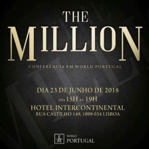 Conferência FM WORLD PORTUGAL - The Million